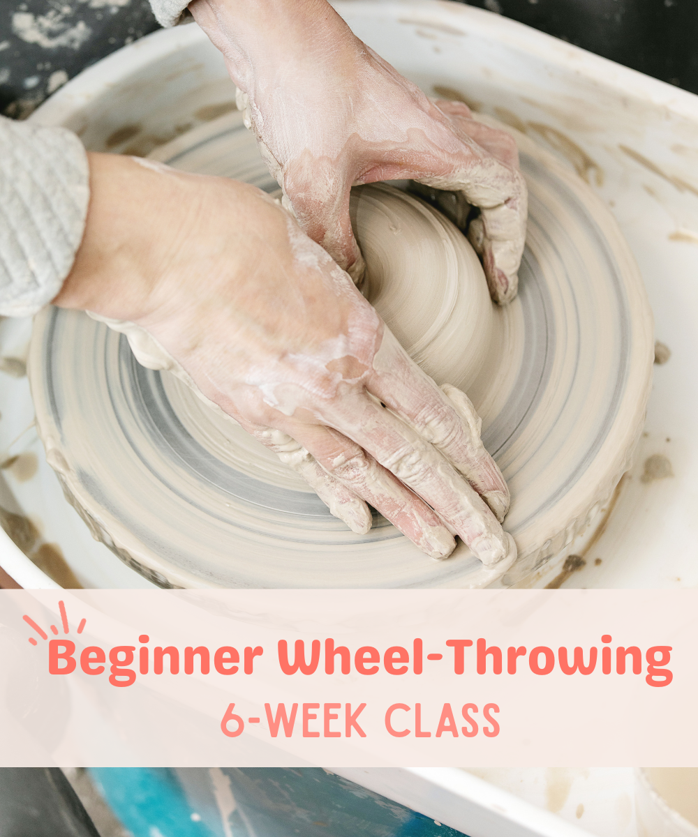 Monday: 6 Week Pottery Wheel • Beginner • 6– 9PM | Sep 14-Oct 26 | Registration Open 7/20