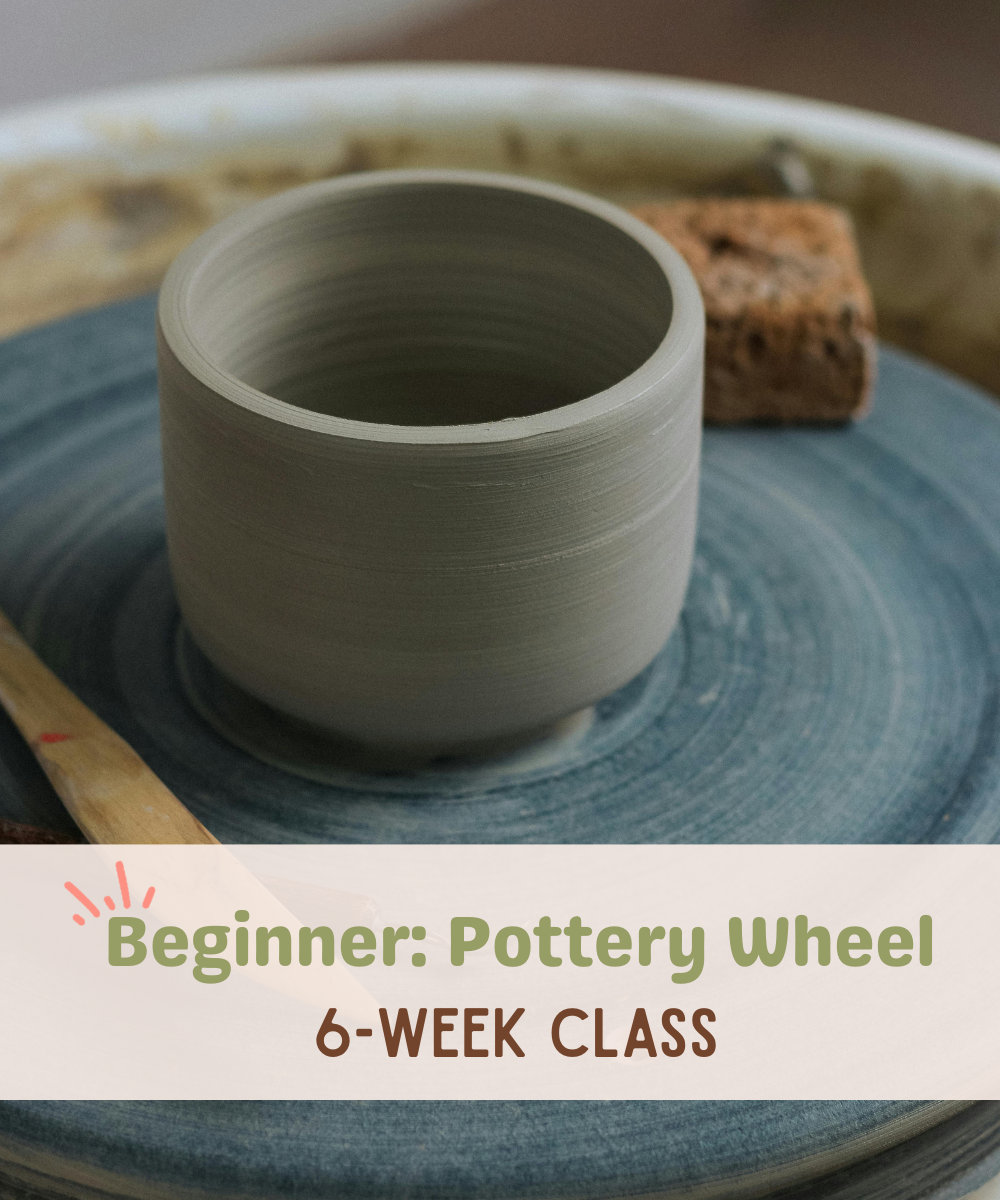 Monday: 6 Week Pottery Wheel • Beginner • 1– 4PM | Sep 14-Oct 26 | Registration Open 7/20